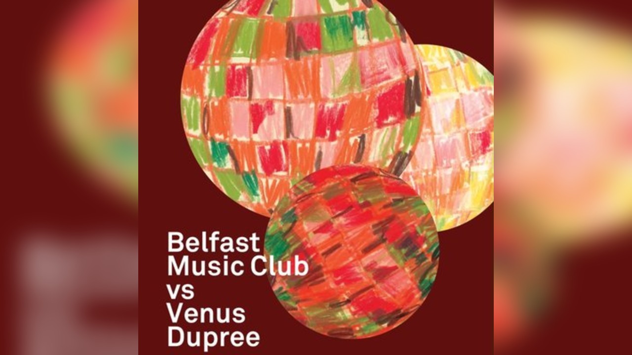 Belfast Music Club vs Venus Dupree