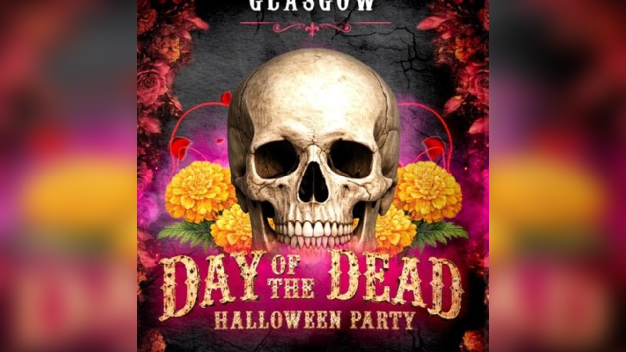 Day of Dead Halloween Party Sat 31st Glasgow