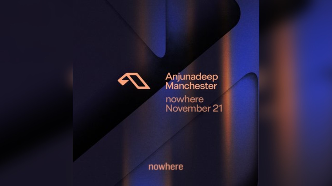 Anjunadeep Manchester @ Nowhere