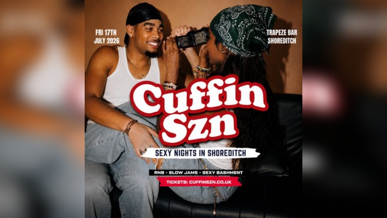 CUFFIN SZN - London's Biggest RNB Party