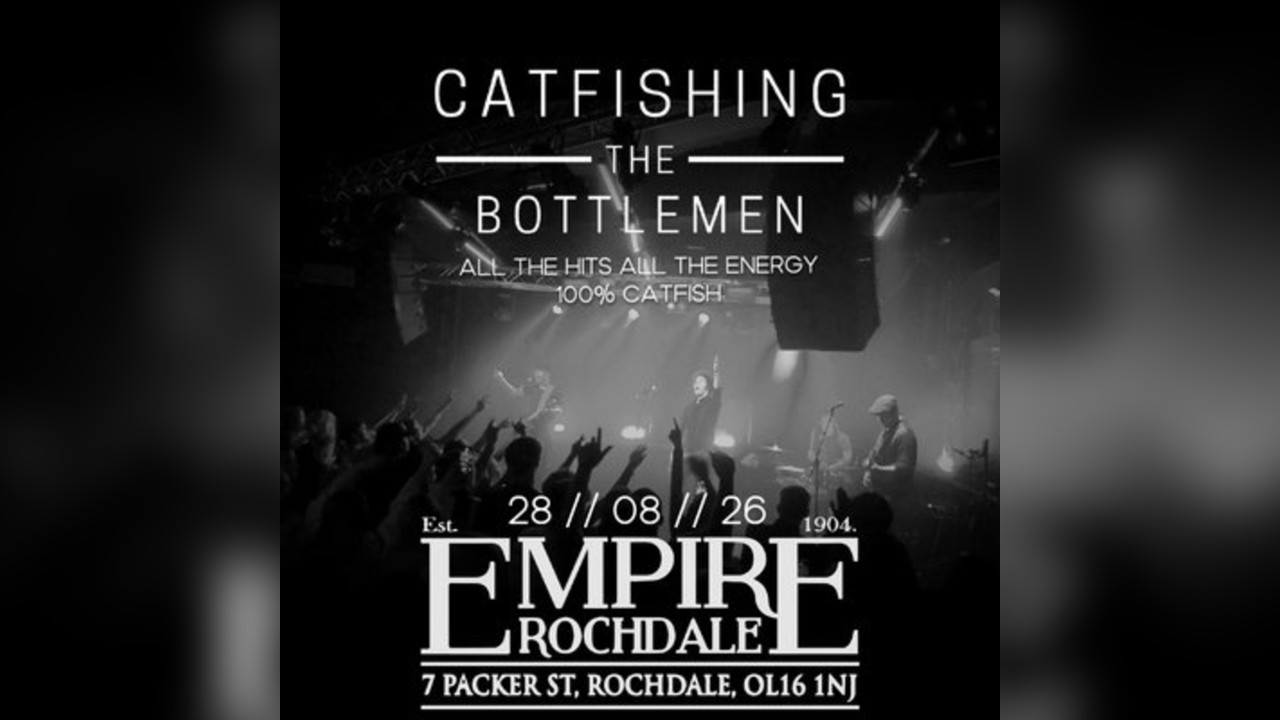 Catfishing The Bottlemen - Live at Empire Rochdale