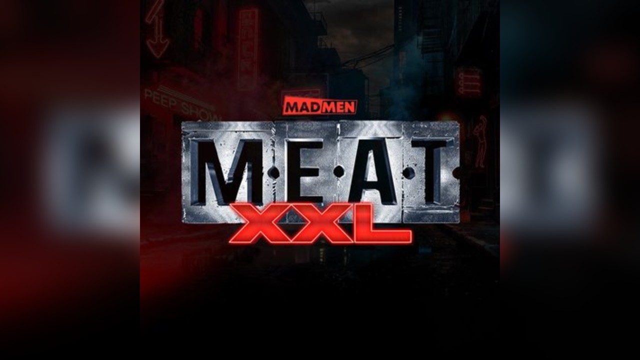 MEAT XXL with Tommy Love