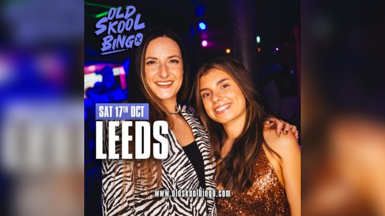 Old Skool Bingo Sat 17th October Leeds