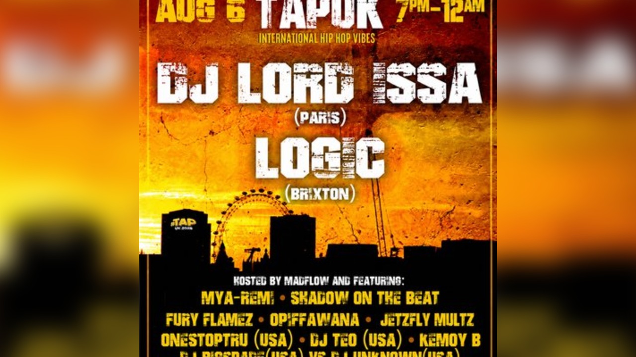 TAPUK:DJ Lord Issa (Paris FR) Logic x Mya-Remi x ShadowOnTheBeat