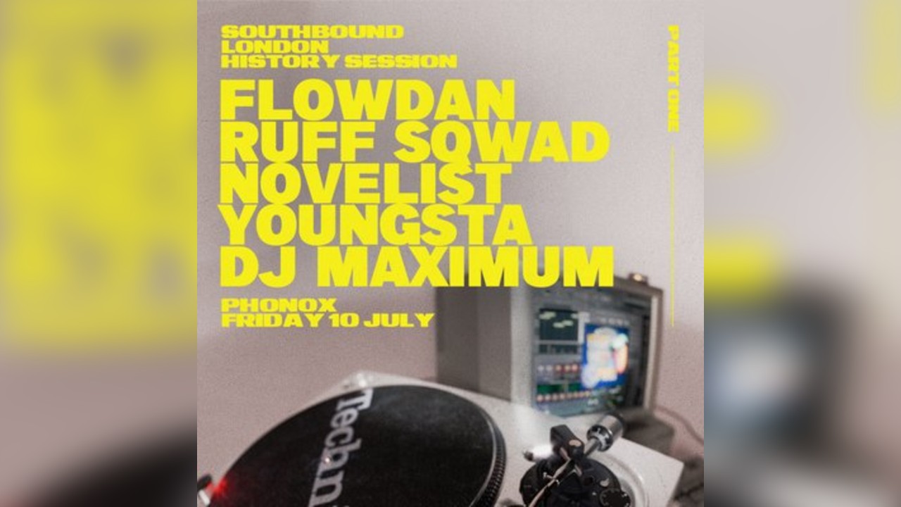LDN History Part 1: Flowdan, Ruff Sqwad, Novelist, Youngsta, DJ
