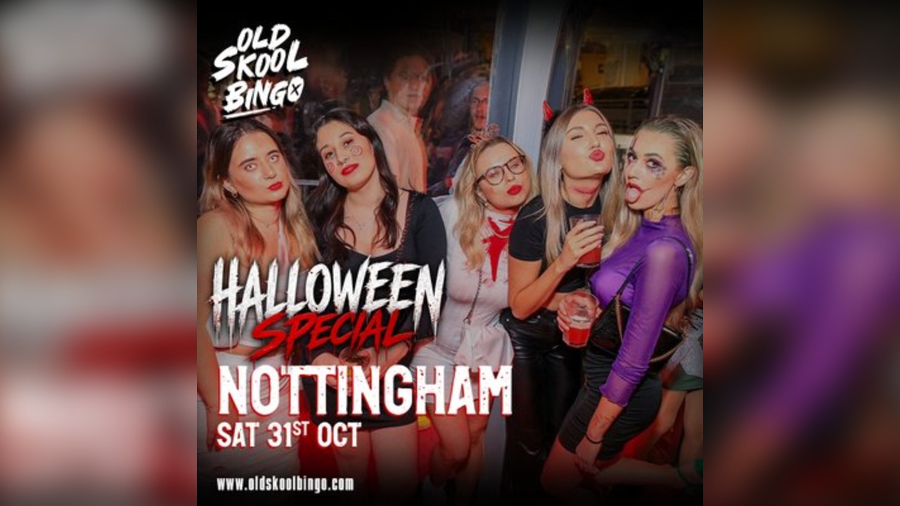 Old Skool Bingo Sat 31st Oct Halloween Nottingham Special