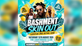 Bashment Skin Out - Everyone Free Before 12AM