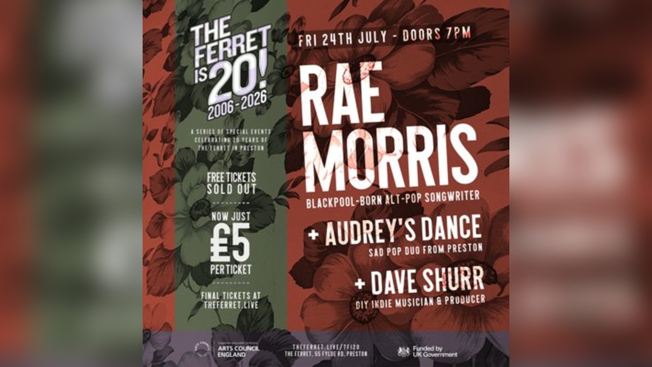RAE MORRIS + Audrey's Dance + Dave Shurr // The Ferret is 20