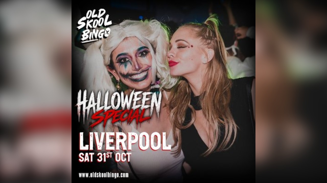 Old Skool Bingo Sat 31st October Liverpool Halloween special