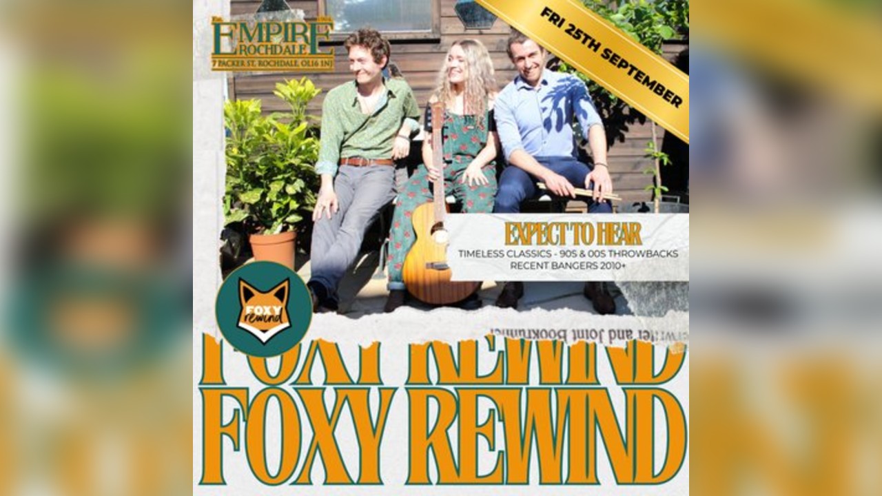 Foxy Rewind - Live at Empire Rochdale