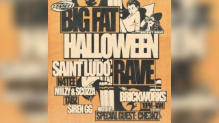 Big Fat Rave x Psyked: HALLOWEEN / Saint Ludo, N4TEE, Che3kz