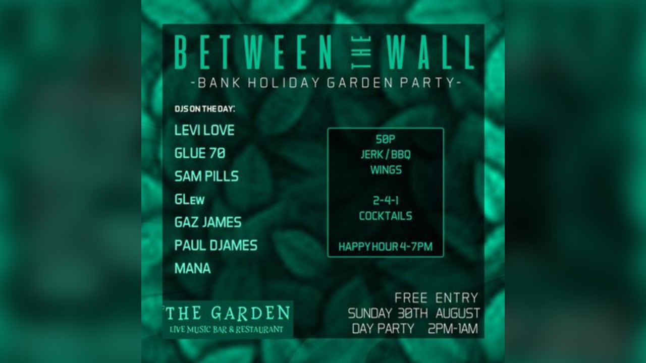 Between The Wall Bank Holiday Sunday