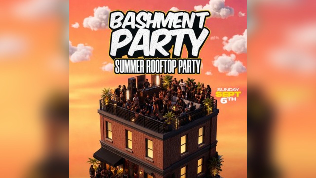 Bashment Party - FREE Summer Rooftop Party