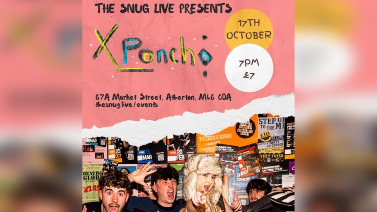 Snug Live Sessions w/XL Poncho + moniker.
