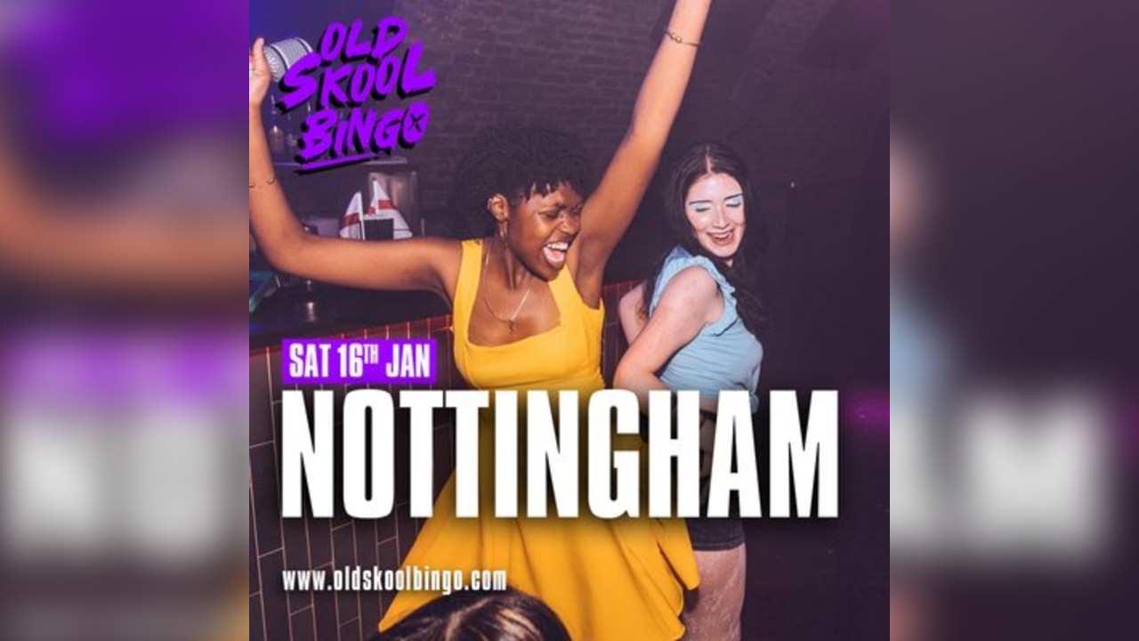 Old Skool Bingo Sat 16th January Nottingham