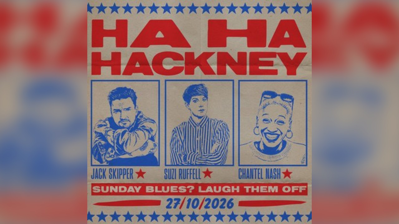 Ha Ha Hackney
