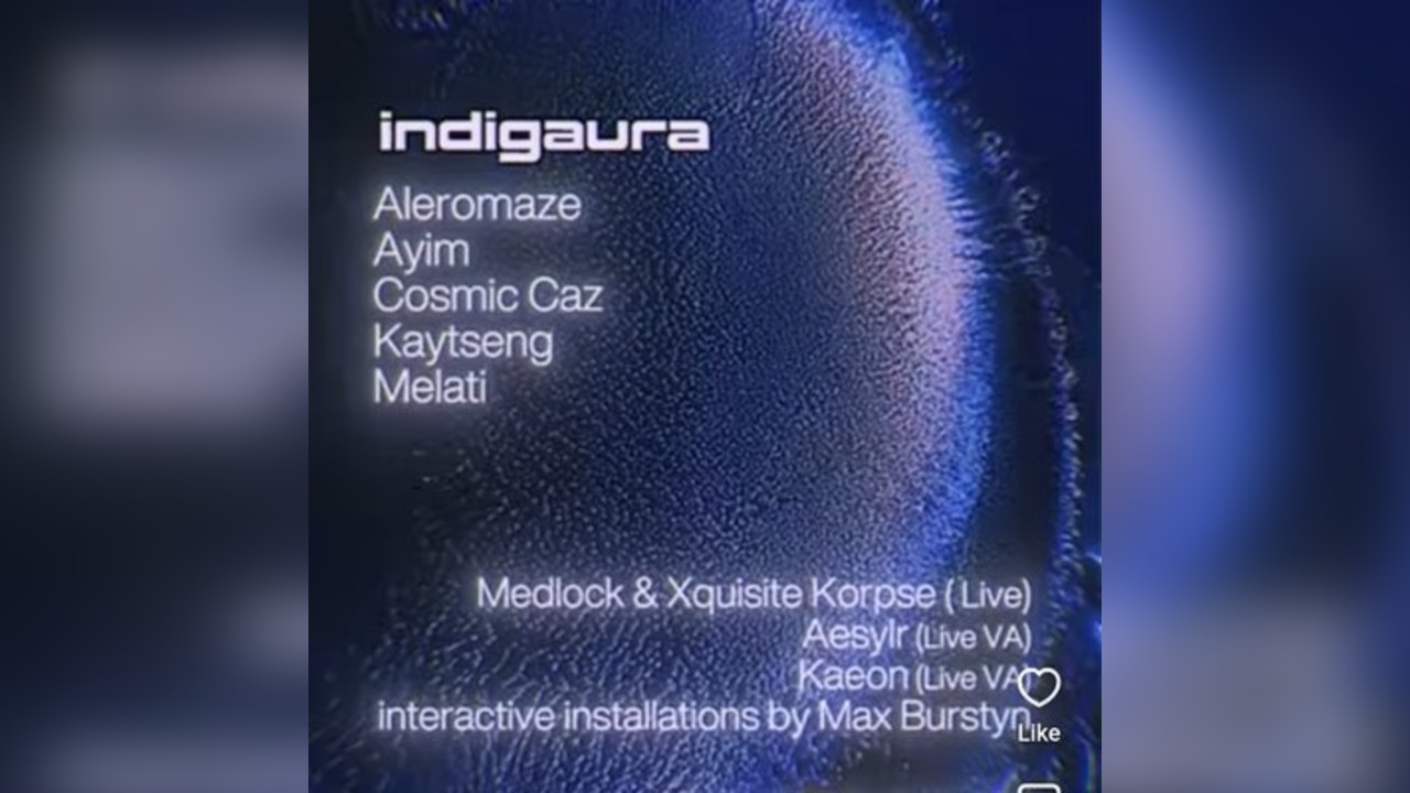 Indigaura: AYIM, Cosmic Caz, Kaytseng, Melati, Medlock, X Korpse