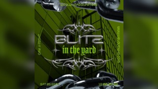 Blitz In The Yard - Free Party - Day & Night