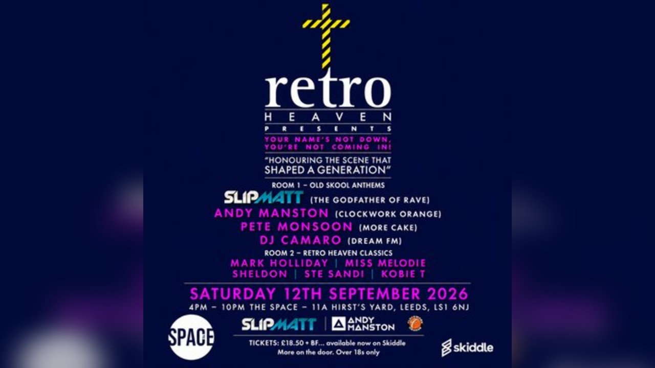 Retro Heaven @ Space  >> Leeds