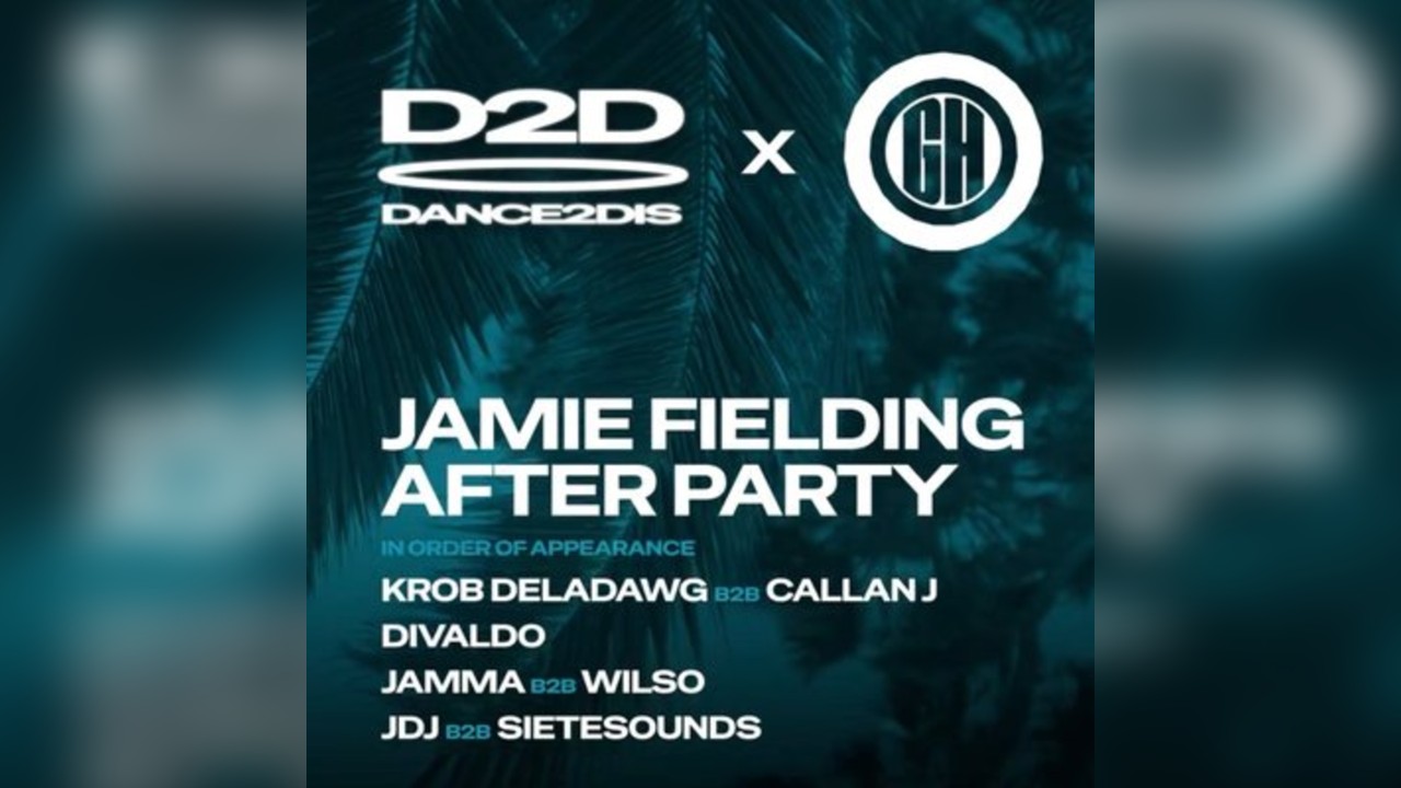 Dance2Dis x Groove Hut Jamie Fielding After Party