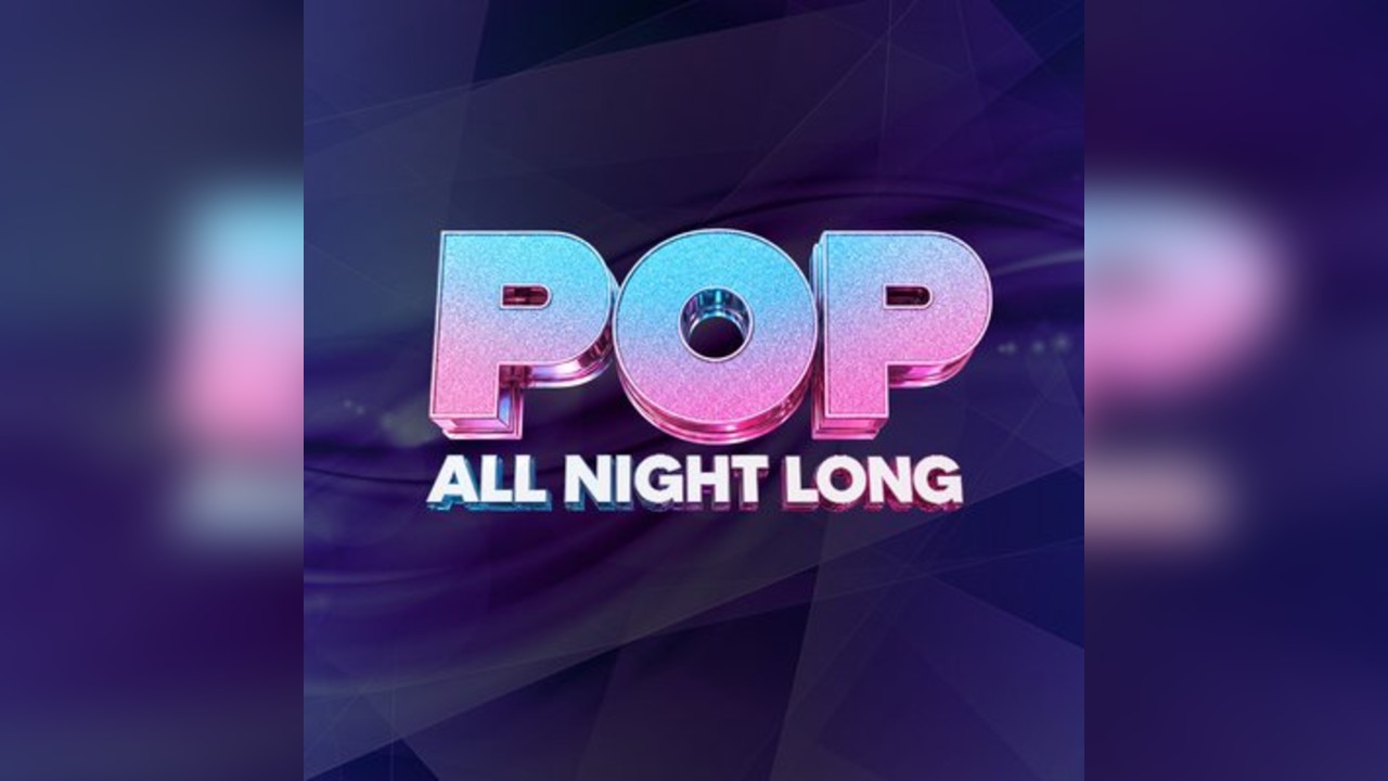 Pop All Night Long - Limited Free Tickets - Freshers Special