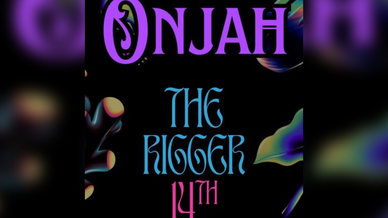Onjah Rigger Gig