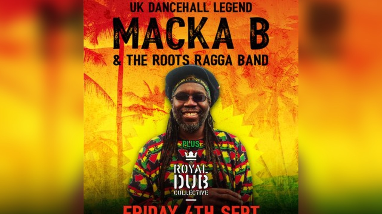 Macka B & The Roots Ragga Band / Fri 4th Sept / Chalk / Brighton