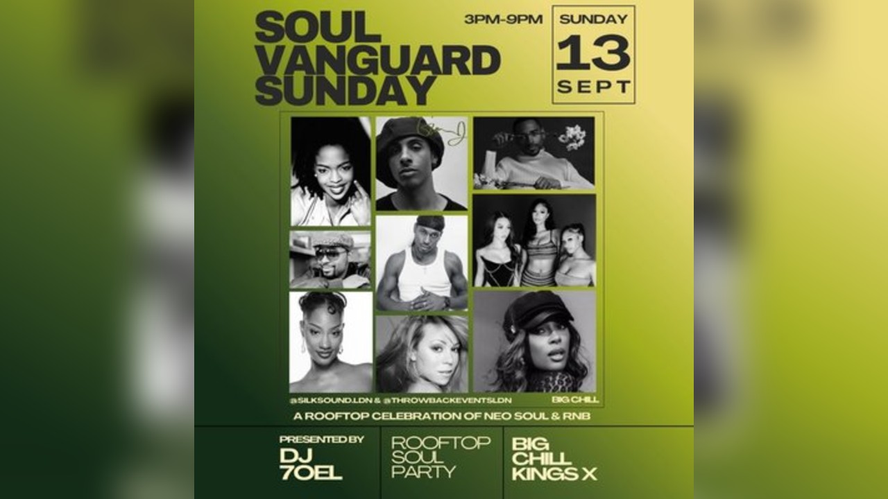 SOUL VANGUARD SUNDAY Rooftop Party at Big Chill Kings Cross