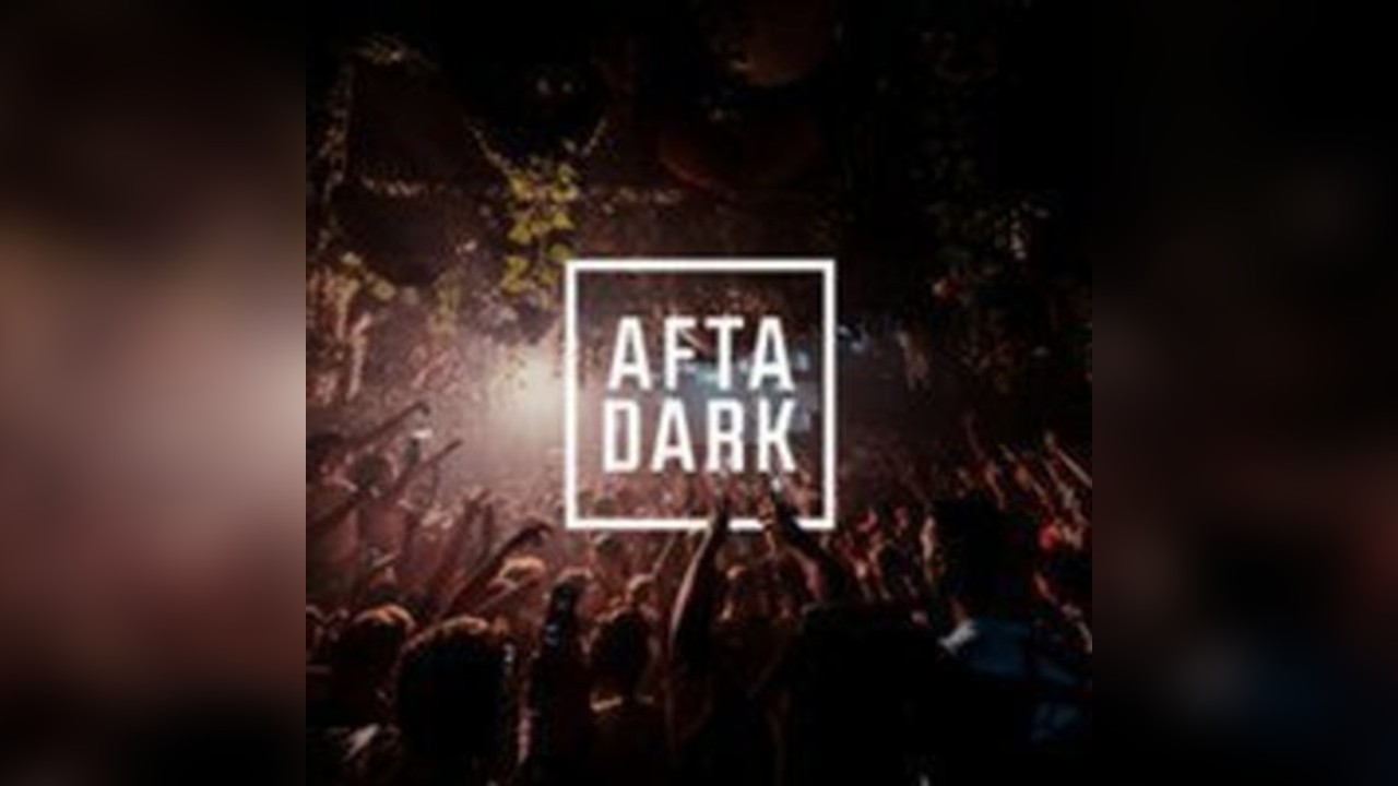 AFTA DARK - Sat 24th October