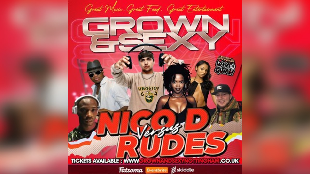 Grown & Sexy - DJ Nico Vs DJ Rudes