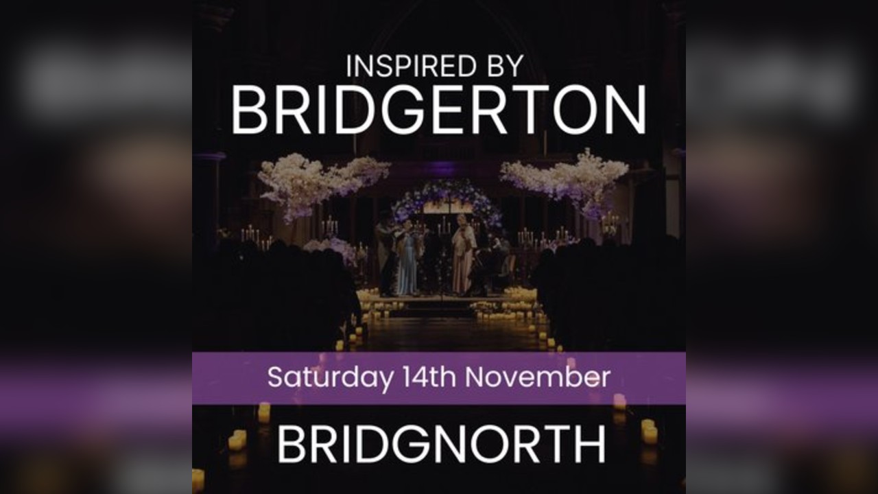 Bridgerton Inspired Concert - Bridgnorth