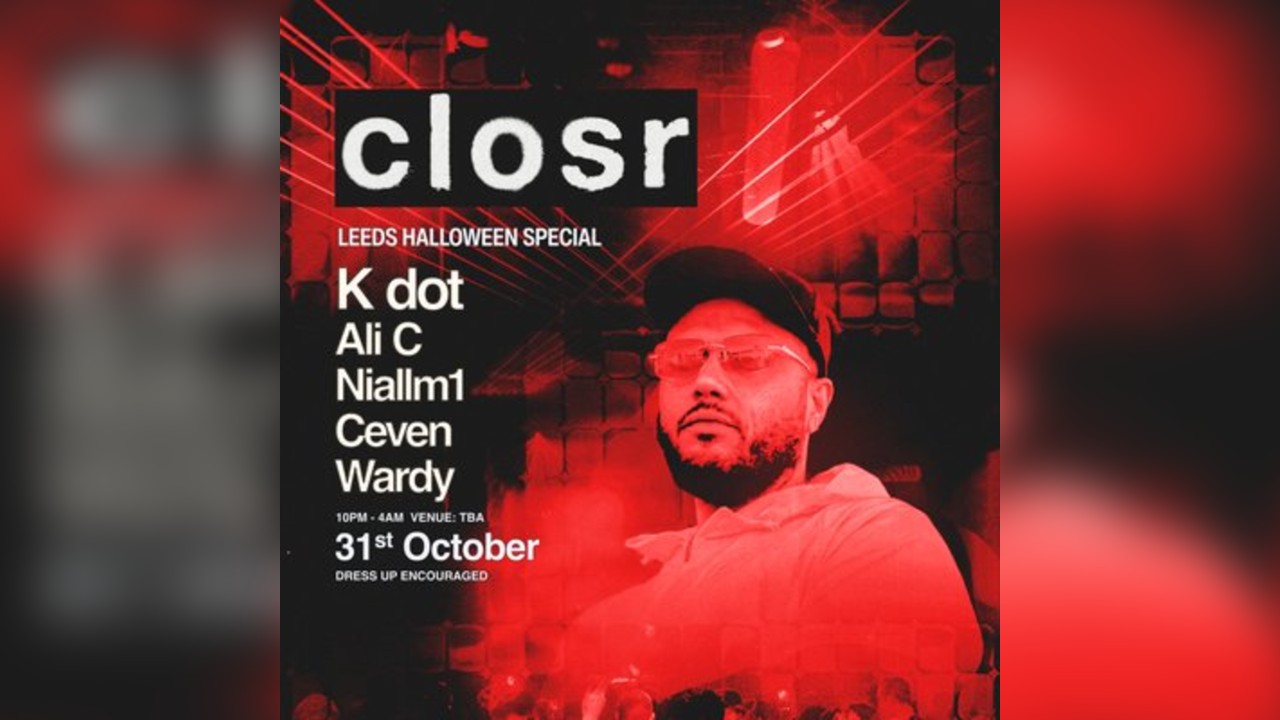 closr Leeds Halloween Special