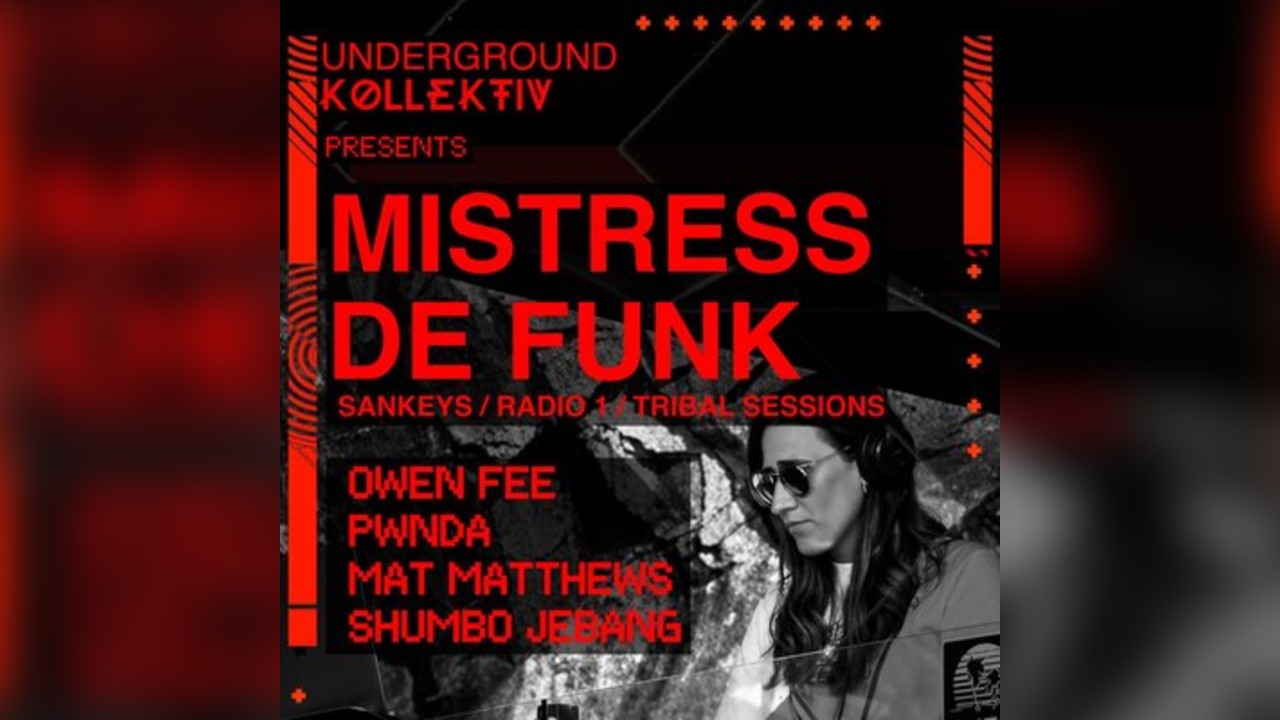 Underground Kollektiv present.....Mistress de Funk