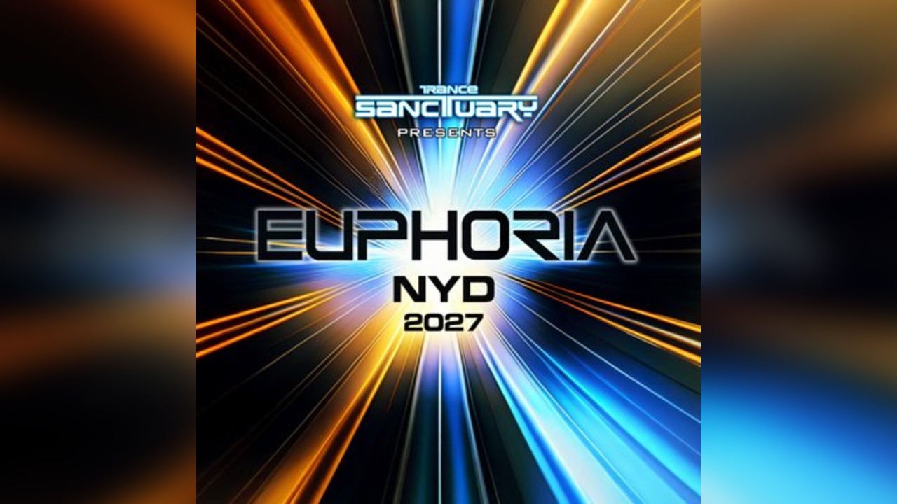Trance Sanctuary presents Euphoria NYD 2027