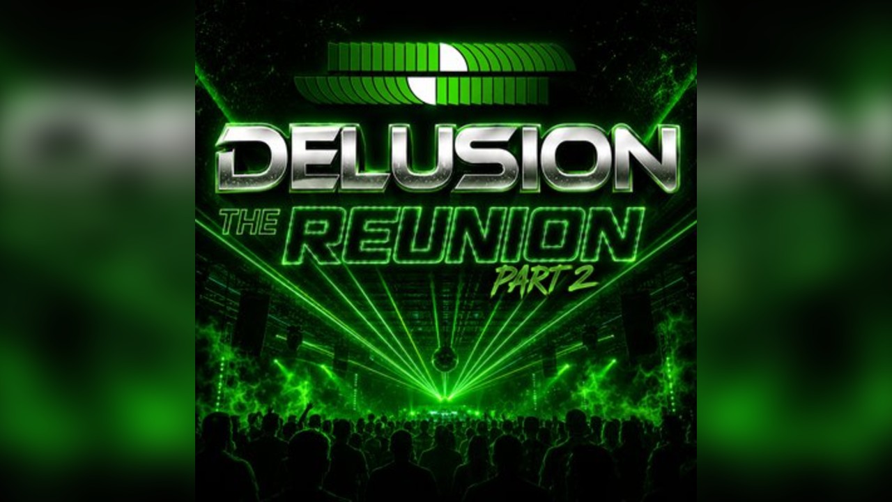 Delusion The Reunion Part 2