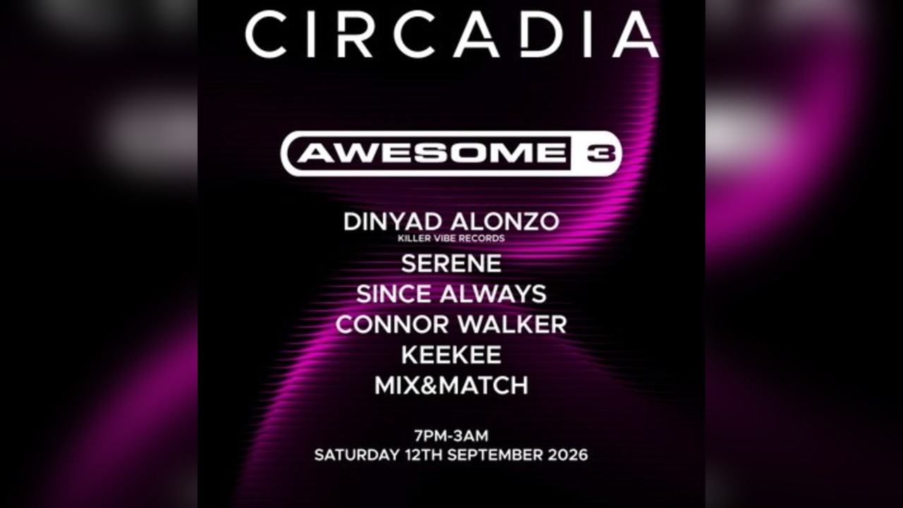 Circadia Presents : Awsome 3