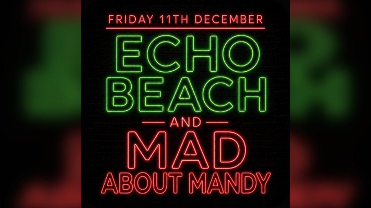 Mad about Mandy + Echo Beach