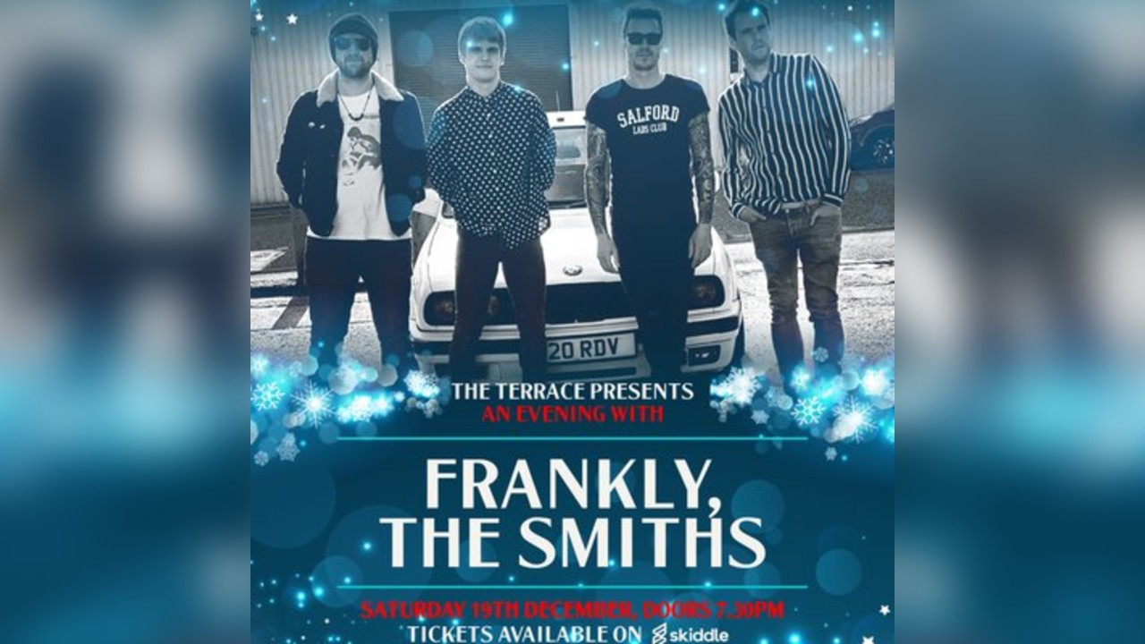 The Terrace Presents Frankly the Smiths