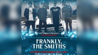 The Terrace Presents Frankly the Smiths