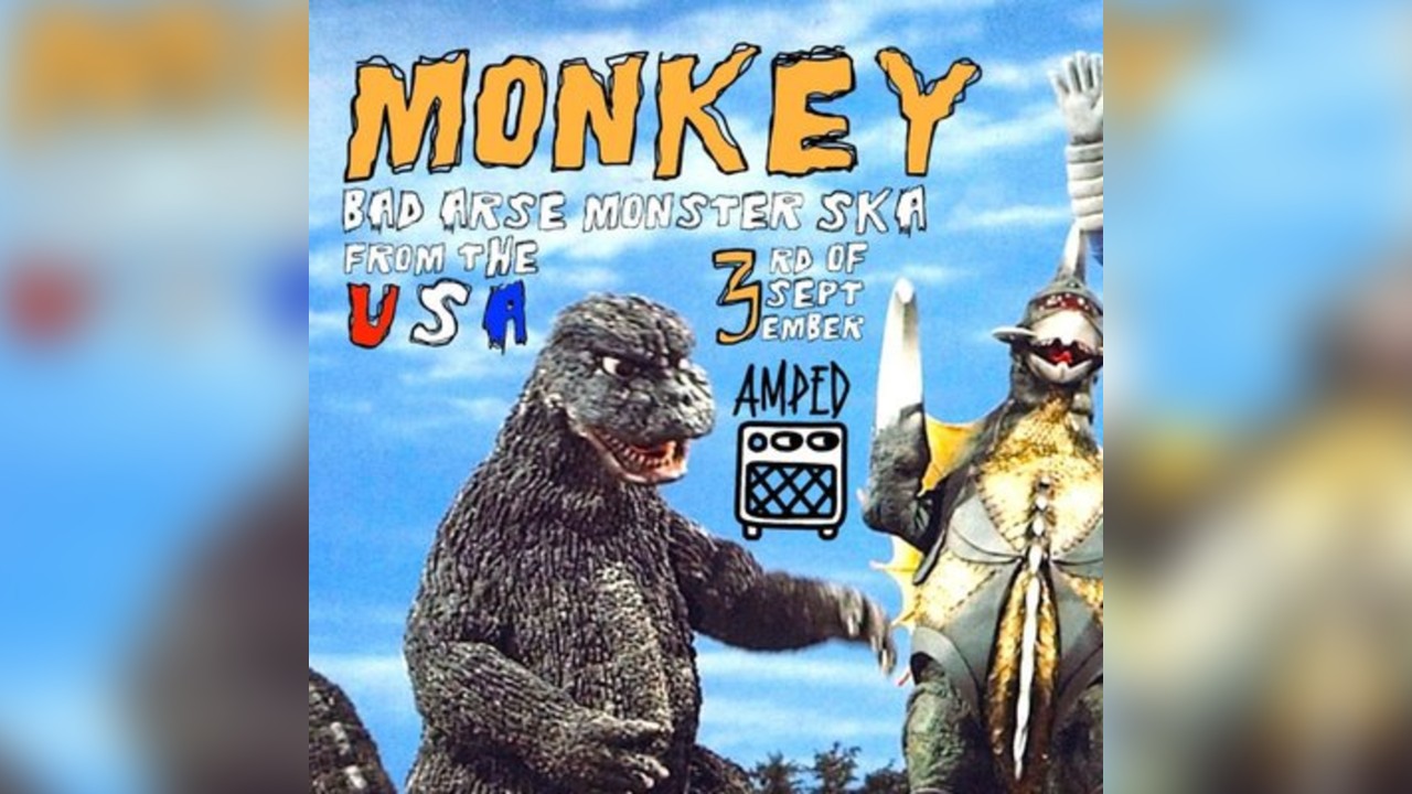 MONKEY at AMPED (Huddersfield)