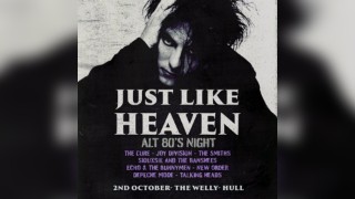 Just Like Heaven: Alt 80's Night (Hull)