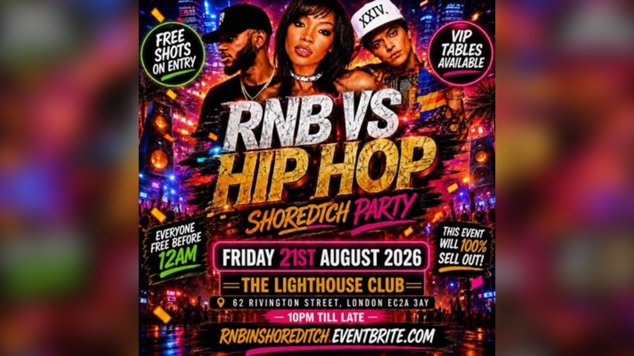 RNB VS HIP HOP - Shoreditch Party - Everyone Free Before 12AM