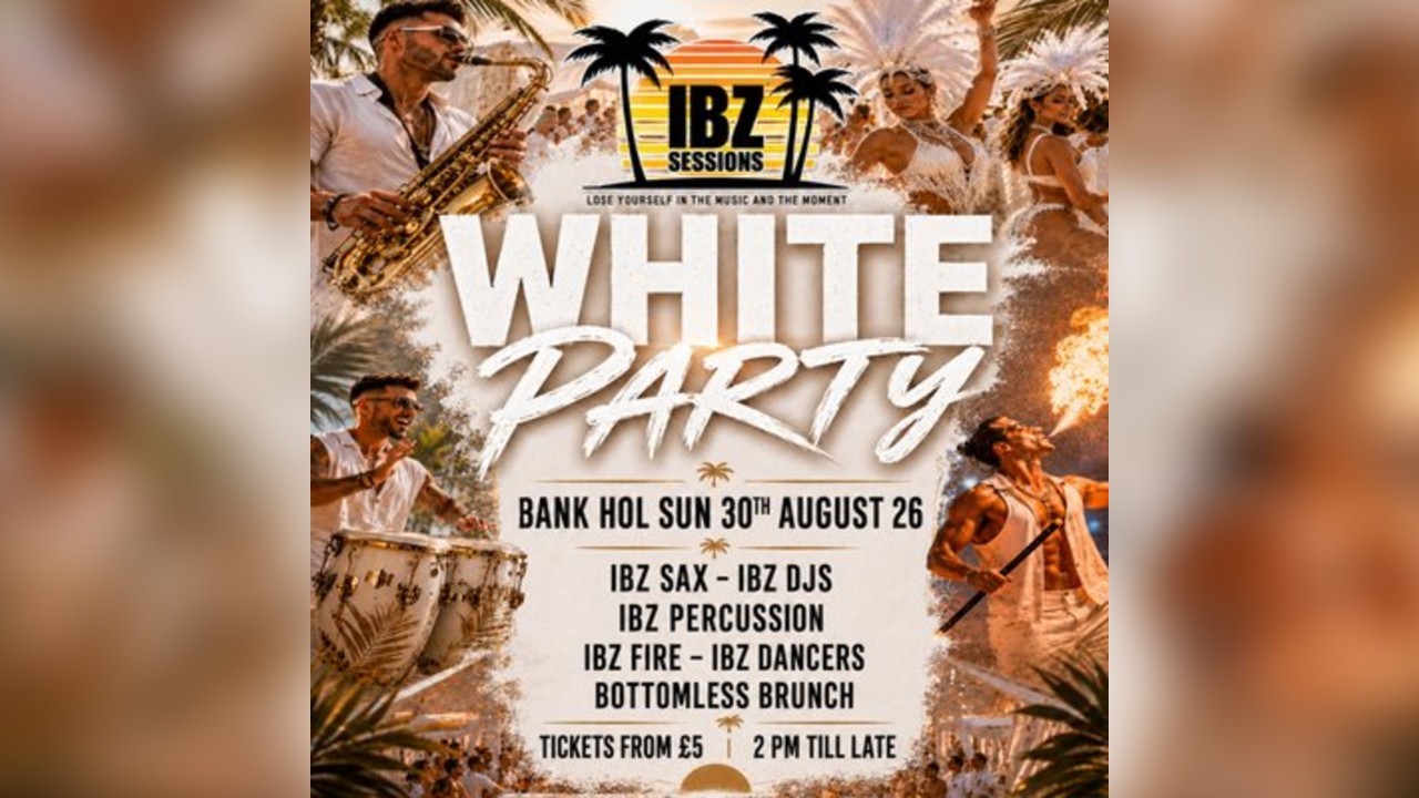 IBZ Sessions Presents - THE WHITE PARTY