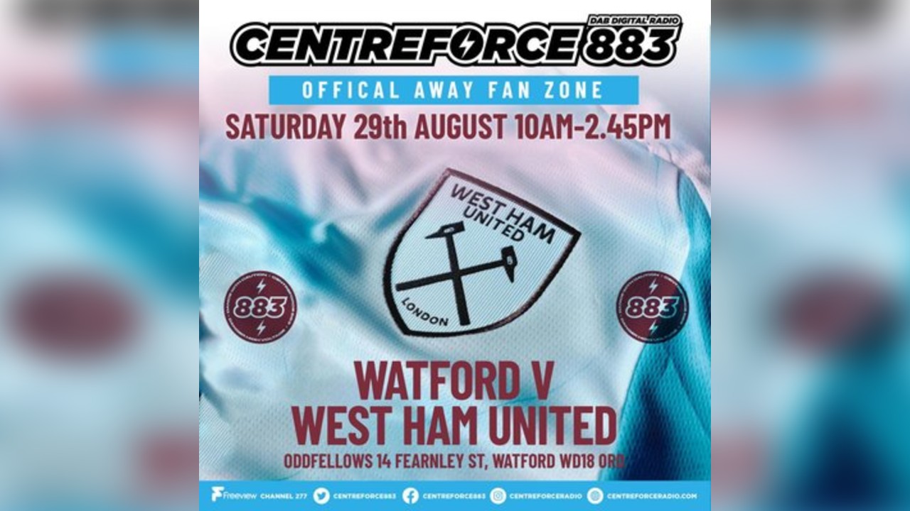 Centreforce Away Fanzone - Watford VS Westham United