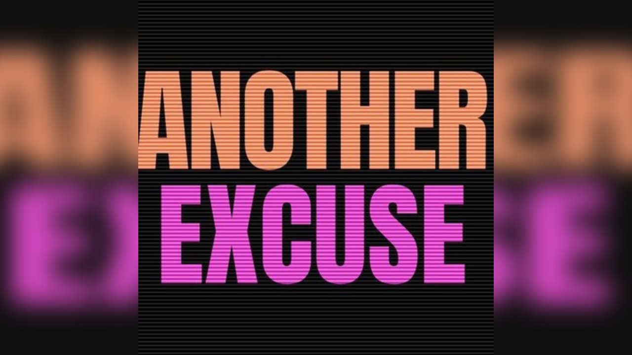 Another Excuse x Assembly