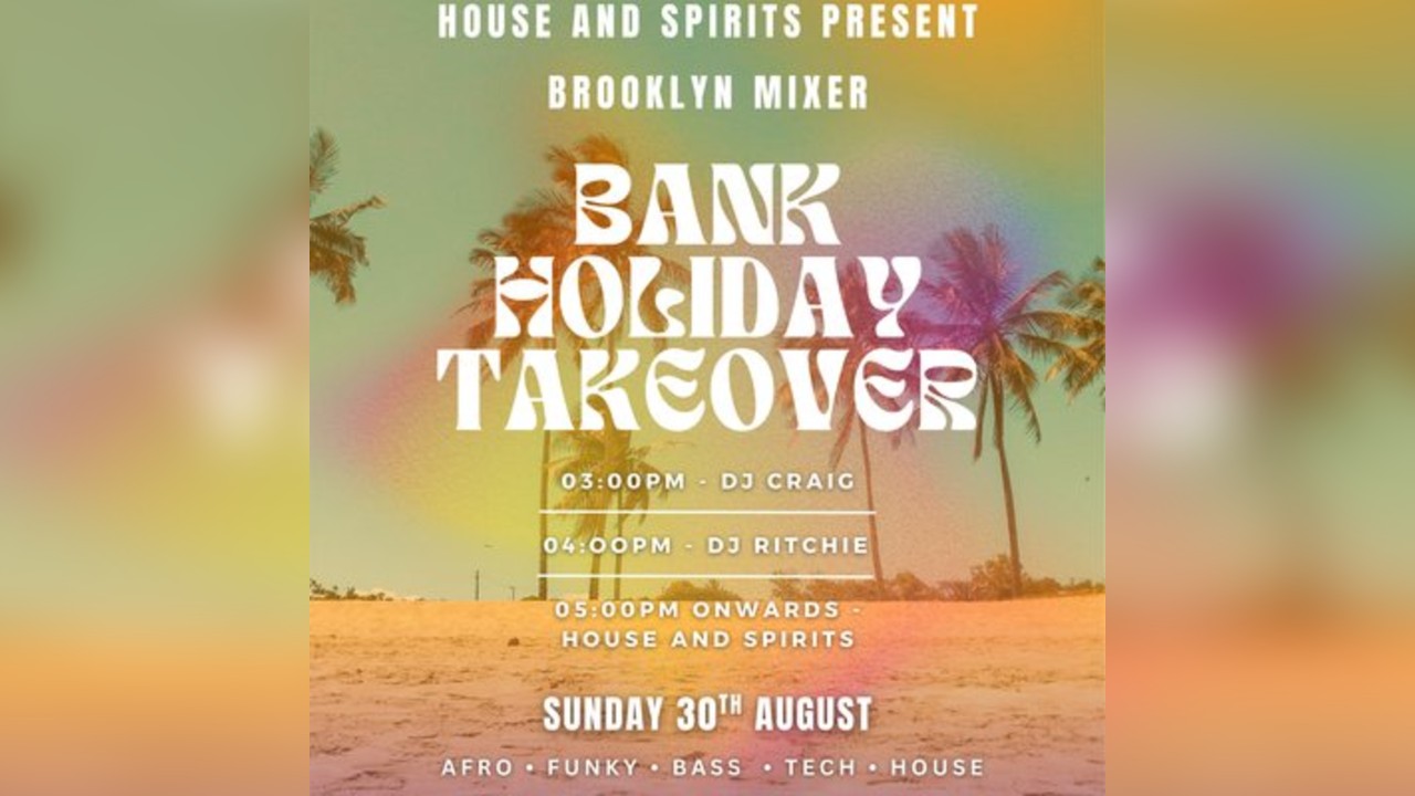 Bank Holiday Takeover