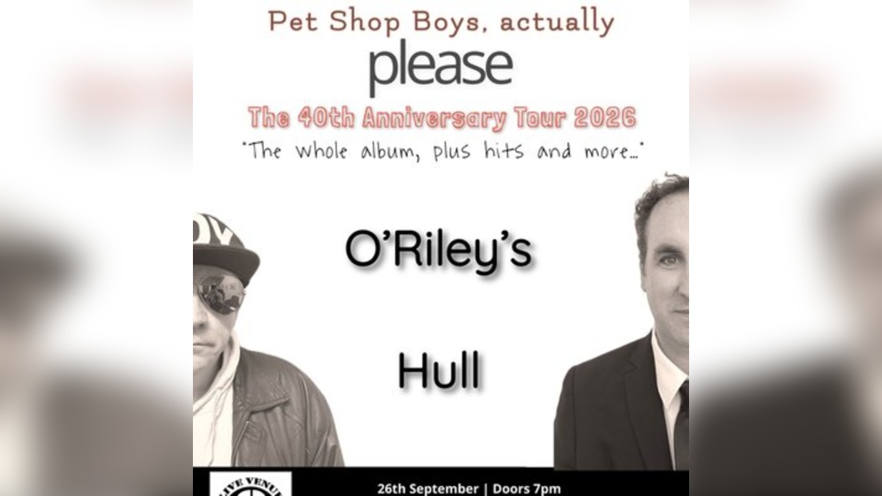 Pet Shop Boys Actually - Please 2026 tour visits O'Rileys