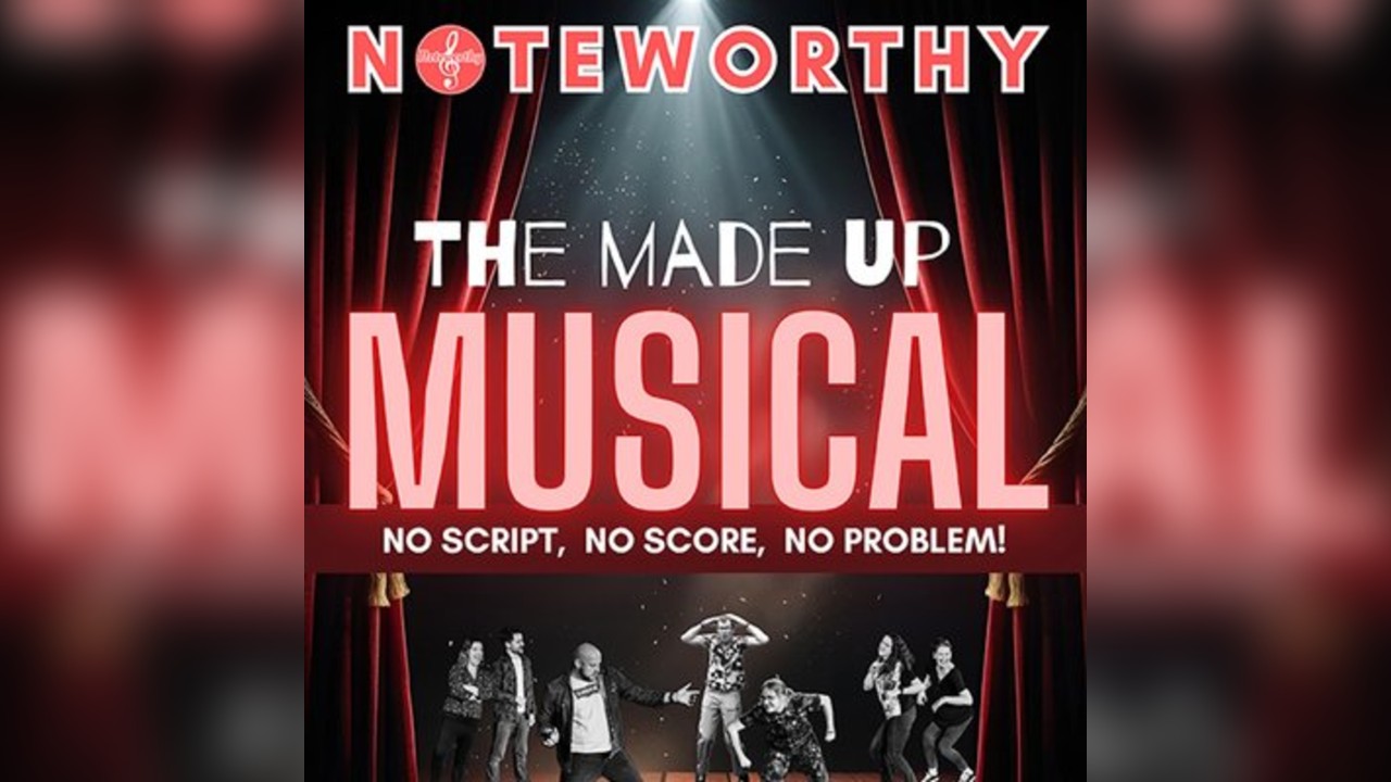 Birmingham Improv presents Noteworthy - The Made Up Musical