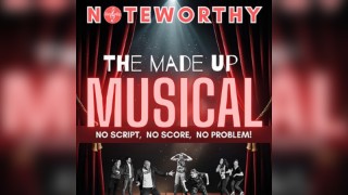 Birmingham Improv presents Noteworthy - The Made Up Musical