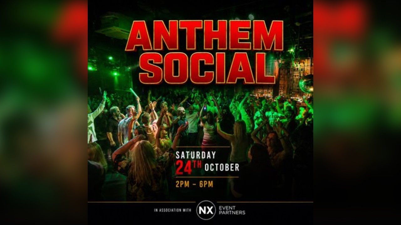 Anthem Social: 24th October